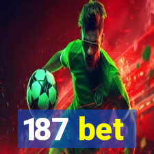 187 bet